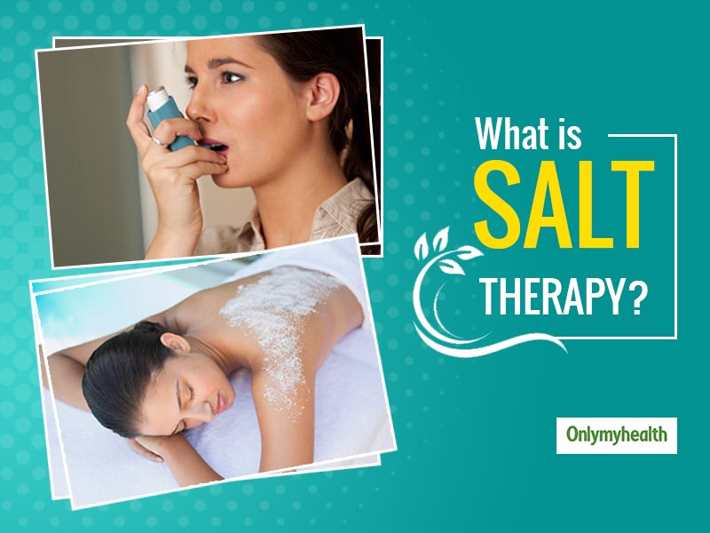 Salt Therapy For Asthma: This Therapy Cleanses Your Lungs To Ease Asthma